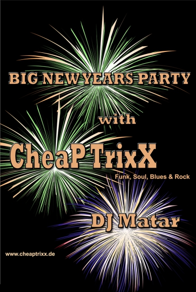 Sa 31.12.22 - 22:00 - Big New Years Party - CheaP TrixX - Funk, Soul, Blues & Rock